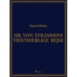 Hr. von Strammins vidunderlige rejse