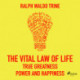 The Vital Law Of Life True Greatness Power and Happiness