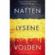 Natten, lysene, volden