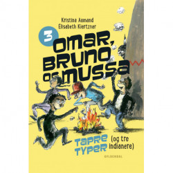 Omar, Bruno og Mussa 3 - Tapre typer (og tre indianere)