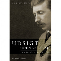 Udsigt uden værelse: En biografi om E.M. Forster