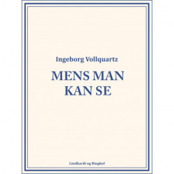 Mens man kan se