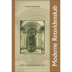 Moderne retsvidenskab: Bidrag til den nordiske debat om retsstat, legalstrategier og juridisk metode