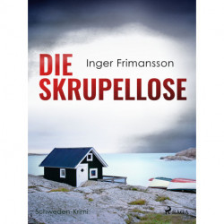 Die Skrupellose - Schweden-Krimi