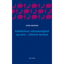 Folkekirkens selvstændighed og styre - luthersk forstået