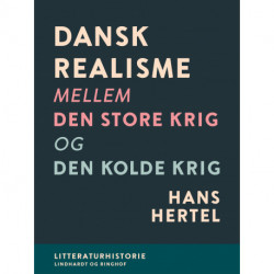 Dansk realisme mellem Den store krig og Den kolde krig