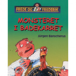 Monsteret i badekarret - Frede og Frederik