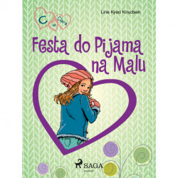 C de Clara 4 - Festa do Pijama na Malu