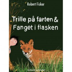 Trille på farten/Fanget i flasken