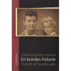 En kvindes historie: Fortalt af hendes søn