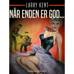Når enden er god...
