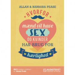 Hvorfor mænd vil have sex og kvinder har brug for kærlighed