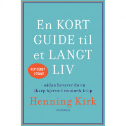 En kort guide til et langt liv: Sådan bevarer du en skarp hjerne i en stærk krop