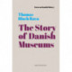 The Story of Danish Museums: 1909