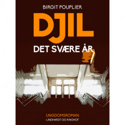 Djil - det svære år