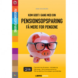 Kom godt i gang med din pensionsopsparing – få mere for pengene