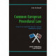 Common European Procedural Law: European law requirements imposed on national administration of justice