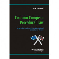 Common European Procedural Law: European law requirements imposed on national administration of justice