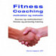 Fitness Coaching motivation og metodik: succes og vedholdenhed i fitness og personlig træning