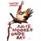Julie Moores onde arv