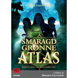 Det smaragdgrønne atlas: Første bog fra Begyndelsen