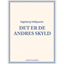 Det er de andres skyld