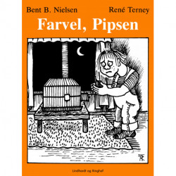 Farvel, Pipsen!