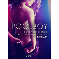 Poolboy - og 10 andre erotiske noveller i samarbejde med Erika Lust