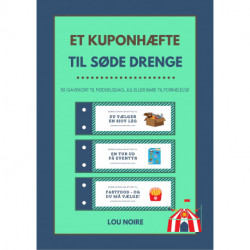 Et kuponhæfte til søde drenge: 30 gavekort til fødselsdag, jul eller bare til forkælelse