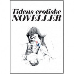 8 erotiske noveller - vol. 2: Tidens erotiske noveller - vol. 2