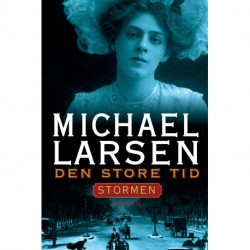 Den store tid - Stormen