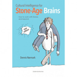 Cultural Intelligence for Stone-Age Brains: How to work together with Danes and others not like you