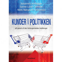 Kunder i politikken: På sporet af den forbrugeristiske medborger