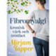 Fibromyalgi - kronisk värk och trötthet