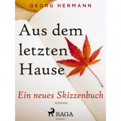 Aus dem letzten Hause