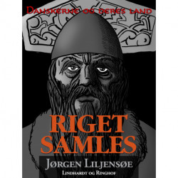 Danskerne og deres land : Riget samles