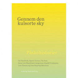 Gennem den kulsorte sky: Påskehistorier