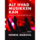 Alt hvad musikken kan. Samtaler om musik og liv