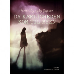 Da kærligheden kom til byen