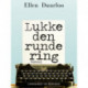 Lukke den runde ring