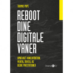 Reboot dine digitale vaner