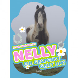 Nelly - Ein Gespenst geht um!
