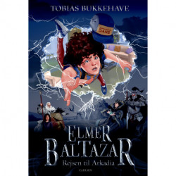 Elmer Baltazar (1) - Rejsen til Arkadia