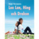 Lee Lan, Hing och Draken