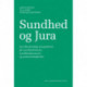 Sundhed og jura: sundhedsretlige perspektiver på sundhedsvæsen, sundhedspersoner og patientret