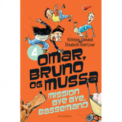 Omar, Bruno og Mussa 4 - Mission Bye Bye, Bassemand