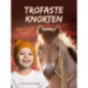 Trofaste Knorten
