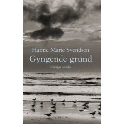 Gyngende grund: Udvalgte noveller