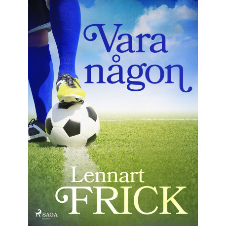 Vara någon