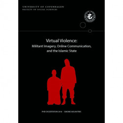 Virtual Violence:: Militant Imagery, Online Communication, and the Islamic State
